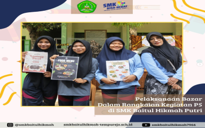 Semarak Kreativitas: Pelaksanaan Bazar P5 di SMK Baitul Hikmah Putri